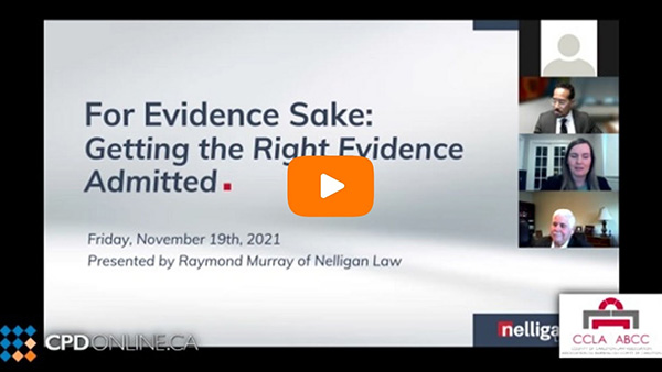 For Evidence’s Sake: Getting the Right Evidence Admitted