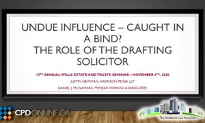 Ethical Issues, focusing on Undue Influence, in Wills & Estates