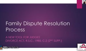 Relocation Under the Amended Legislation; ADR under the Amended Legislation, Leinwand v Brown, ADR, and new duties; The Latest: Address from the Regional Senior Justice