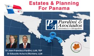 Estate, Tax and Residency Planning for Panama