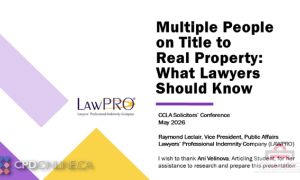 TWO PROGRAMS: Consequences of Putting More Than One Person on the Title: Key Considerations for Lawyers AND Private Mortgage New Standard Charge Terms