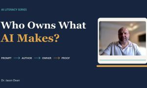 AI Literacy Series: Who Owns What AI Makes?