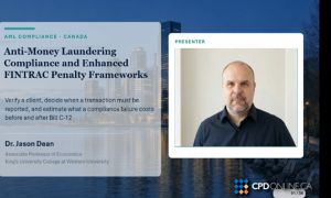  Anti-Money Laundering Compliance and Enhanced FINTRAC Penalty Frameworks