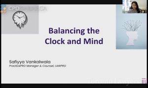Jumpstart Your Career: A Program for Articling Students and Licensing Candidates – Part 3 of 3: Balancing the Clock and the Mind
